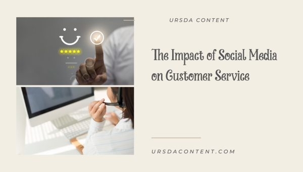 The Impact of Social Media on Customer Service